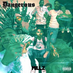 MILLZ - DANGEROUS