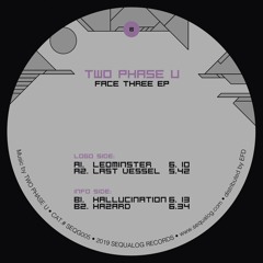 SEQUALOG 005 B1. Two Phase U - Hallucination [Snippet]