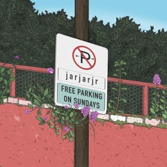 ｊａｒｊａｒｊｒ - Free Parking on Sundays (Out now)