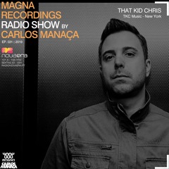 That Kid Chris - Guest DJ Set for Magna Recordings Radio show