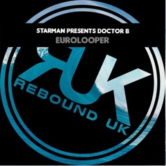 Starman Presents Doctor B - Eurolooper (Sample)