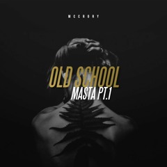 McCrory - Old School Masta - Part 1 - [ Fur Gilky ] - [ 16 ]