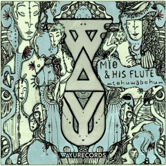 Premiere: Mio & His Flute - Papperlapapp [WAYU Records]