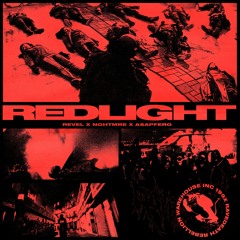 NGHTMRE & A$AP FERG - REDLIGHT (REVEL REMIX)