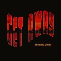 Get Away (Prod. 1HittWonder)