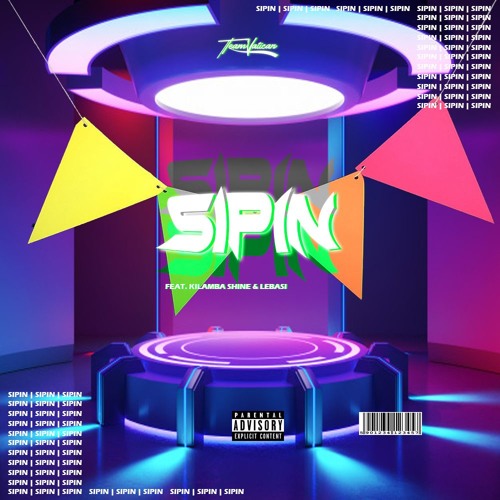 SIPIN (C/ Emma Billgate & Treezy Flacko)