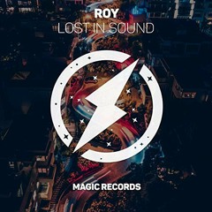 ROY KNOX - Lost In Sound (Magic Release)