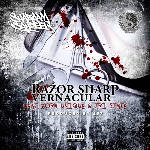 Shabaam Sahdeeq & J57 "Razor Sharp Vernacular" Feat Born Unique & Tristate