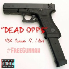 Dead Opps - MBK Gunnah ft. Lil Uce