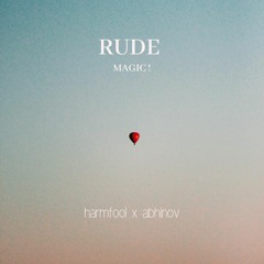 MAGIC! - Rude (Harmfool and Abhinov cover)