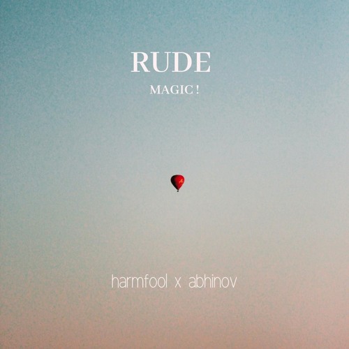 MAGIC! - Rude (Harmfool and Abhinov cover)