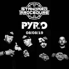 Standard Procedure  ~ Pyro Radio(Innovation Show) 08/08/2019