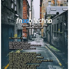 Fnoob Techno Radio August Lounge Squatt Takeover (Nothing is Real & Groove Daniel)