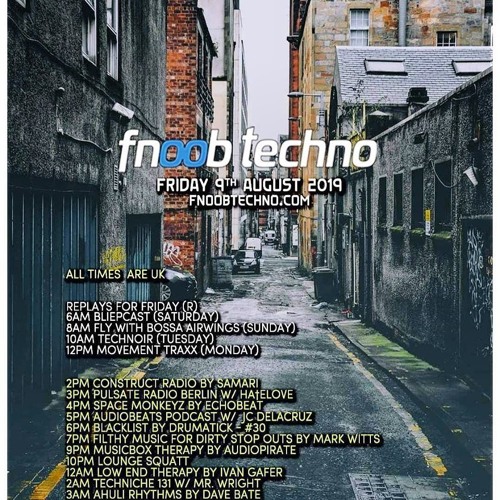 Fnoob Techno Radio August Lounge Squatt Takeover (Nothing is Real & Groove Daniel)