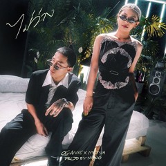 OG - ANIC X MONA - ไม่ว่าง Prod. By NINO