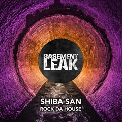 BL014: Shiba San - Rock Da House (Snippet)