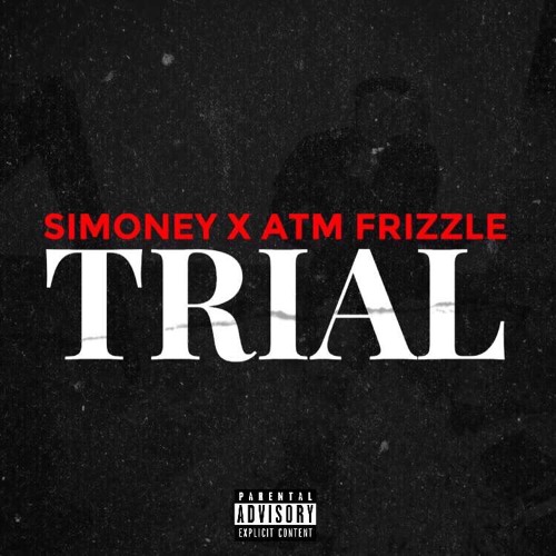 TRIAL REMIX (Ft. ATM Frizzle)