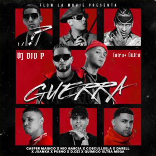 Nio Garcia Ft Casper Magico, Darell, Etc - Guerra - DJ Dio P - Reggaeton Intro+Outro - 93BPM