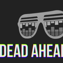 Dead Ahead - Perfect Machine