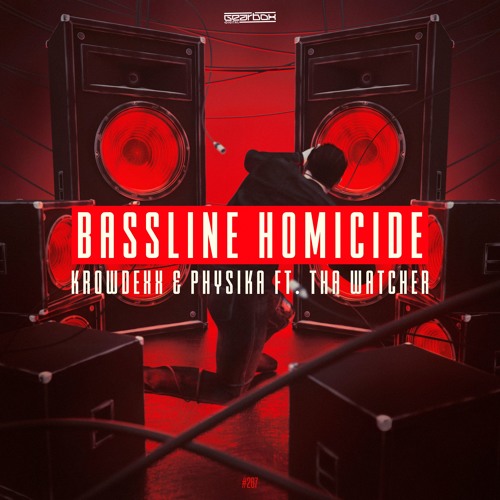 Krowdexx & Physika Ft. Tha Watcher - Bassline Homicide