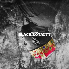 Black Royalty (prod. by Alchemy Beats)