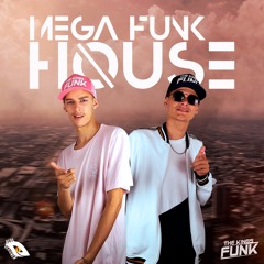 MEGA HOUSE - AGOSTO 2019 (The Kings Funk)