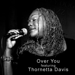 Over You feat. Thornetta Davis