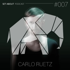 SET ABOUT PODCAST #007 with Carlo Ruetz (August '19)