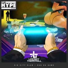 Leeroy Thornhill - Run Da Game