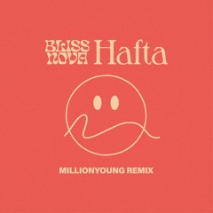 Hafta (Millionyoung Remix)