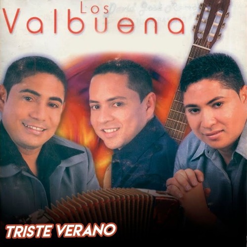 Triste Verano · Los Valbuena