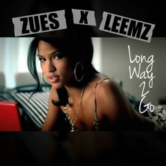 ZUES X LEEMZ - Long Way 2 Go (Jersey Club Remix)