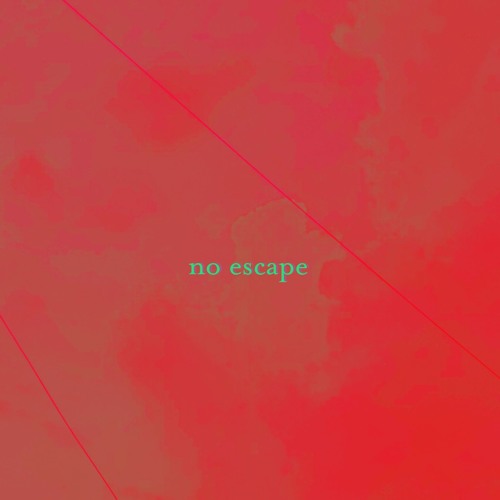 No Escape (acoustic demo)