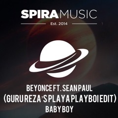 Beyonce Ft. Sean Paul - Baby Boy (Guru Reza's 'Playa Playboi' Edit) [Free Download]