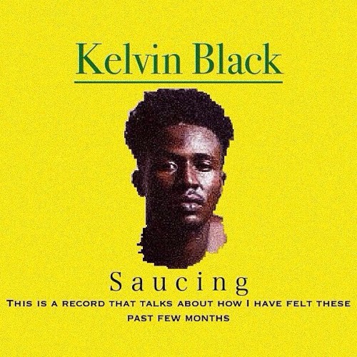 Kelvin Black-Saucing mixed by Rekxbeatz