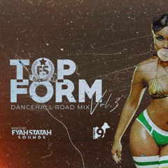 TOP FORM DANCEHALL ROAD MIX VOL. 3
