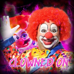 No AU - CLOWNED ON [Cover]