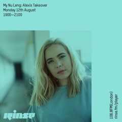 My Nu Leng: Alexis Takeover -  12 August 2019