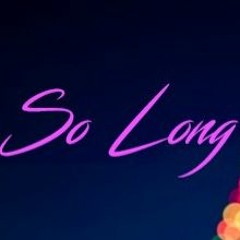 So Long