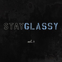 Stay Glassy Mix Vol. I