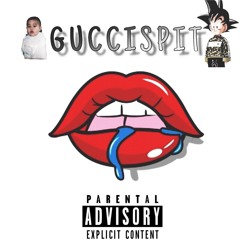 Gucci Spit (Prod. Yung Pear)