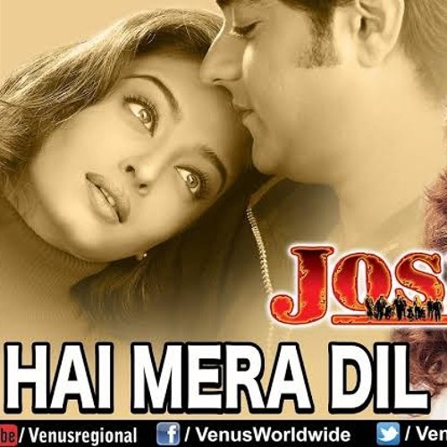 Haaye Mera Dil [HQ] Track - Josh (Roopadarshini_05 + vitjagind)_d6099632ba60.m4a