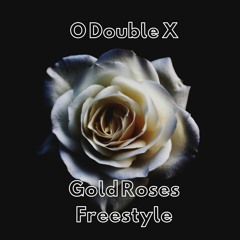 GOLD ROSES FREESTYLE