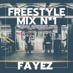 Fayez HipHop Freestyle Mix N*1