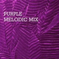 Purple (Melodic Mix)