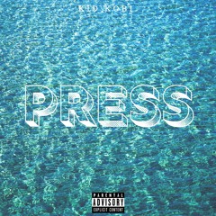 Press (prod. By CorMill)