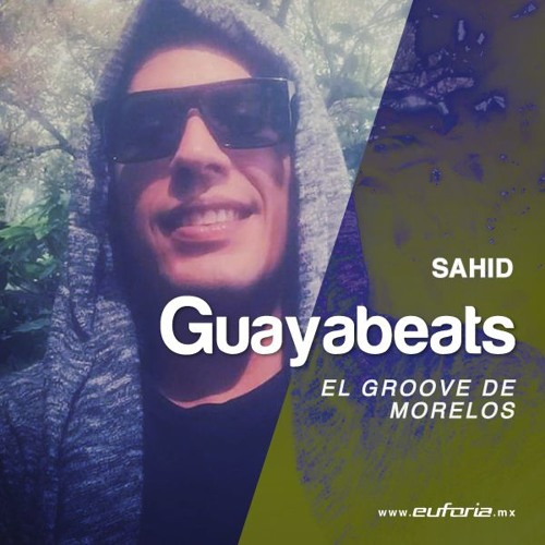 GUAYABEATS 032 - Sahid