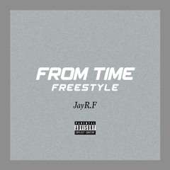 From Time Freestyle (prod. by Luminous)