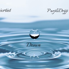 drown (ft. PurpleDripp)