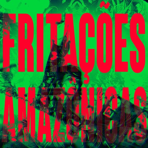 FRITAÇÕES AMAZÔNICAS